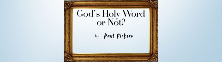 God’s Holy Word or Not?