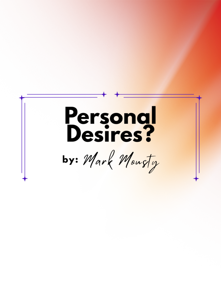Personal Desires?